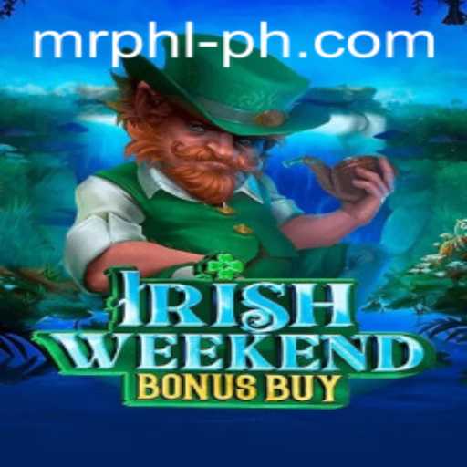 Exploring IrishWeekendBonusBuy: A Thrilling Adventure with Mr PHL