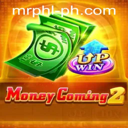 MoneyComing2: An In-depth Look at the New Gaming Sensation Featuring Mr PHL